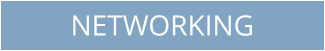 NETWORKING
